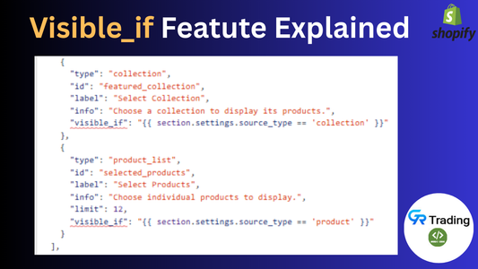 Shopify's New visible_if Property: A Game-Changer for Custom Sections