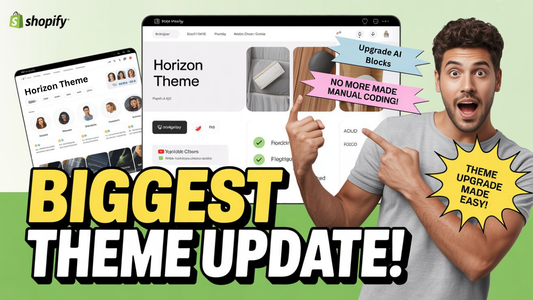 The Biggest Update in Shopify’s New Themes — Seamless Upgrade with Block-Based Custom Sections