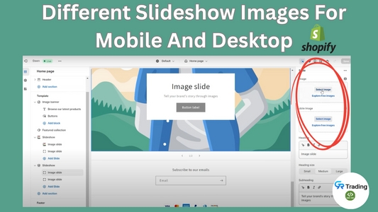 Different Slideshow Images For Mobile And Desktop | Shopify section editing