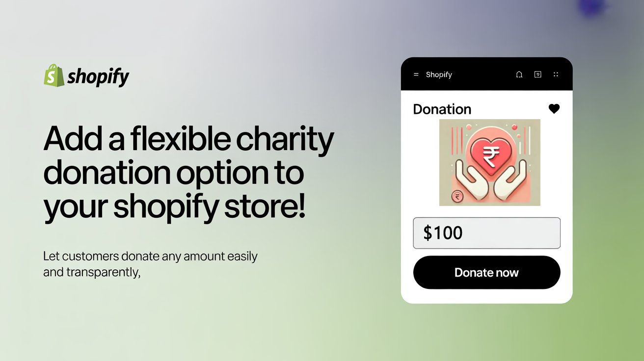 Enable Custom Donation Amounts on Your Shopify Store