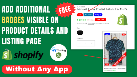 How can I make additional badges visible on product details and listing page like collection page, featured product | Without APP