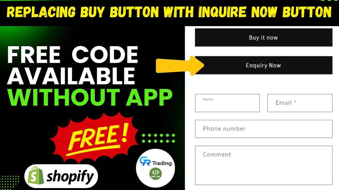 Replacing Buy Button with Enquiry Now Button | Shopify Custom code