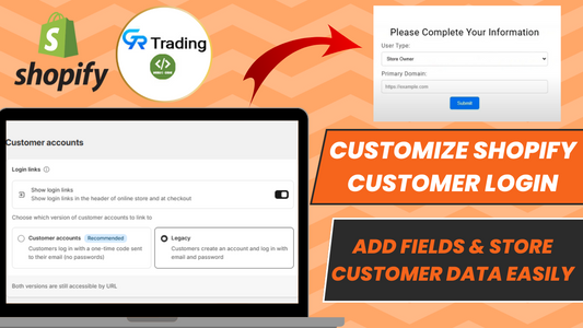 Customize Shopify Customer Login: Add Fields & Store Customer Data Easily